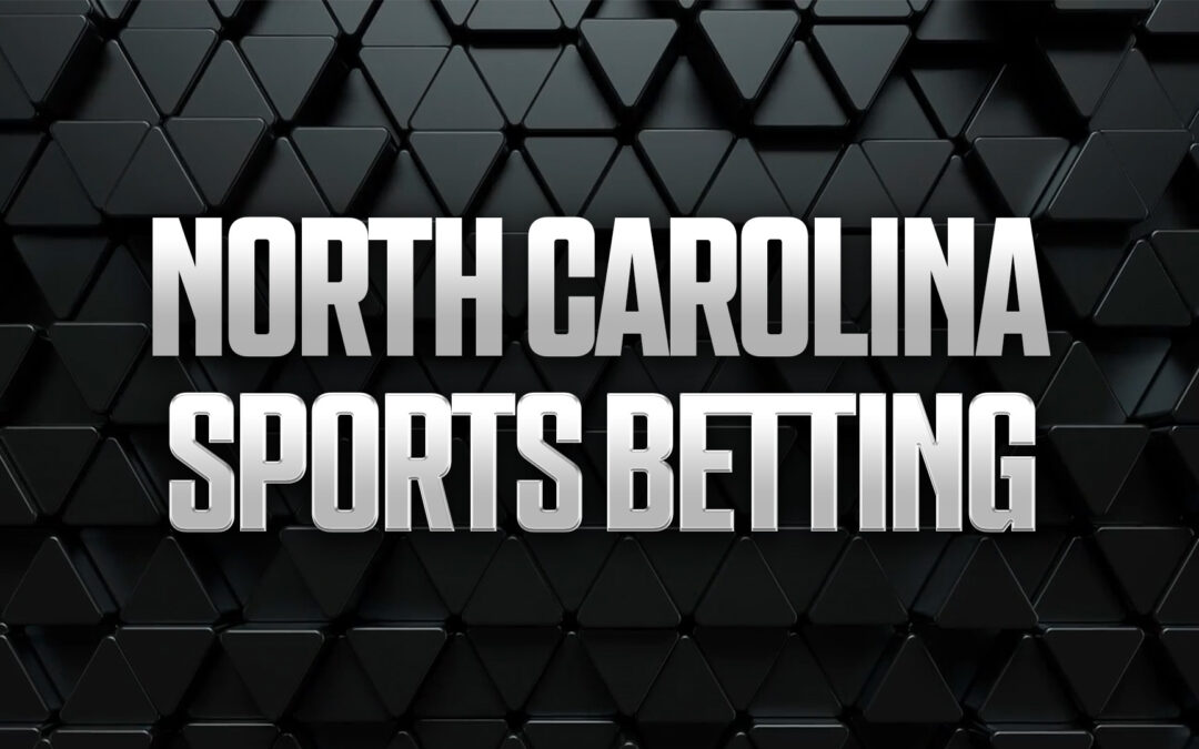 North Carolina Sports Betting: Sportsbooks, Apps And Promos