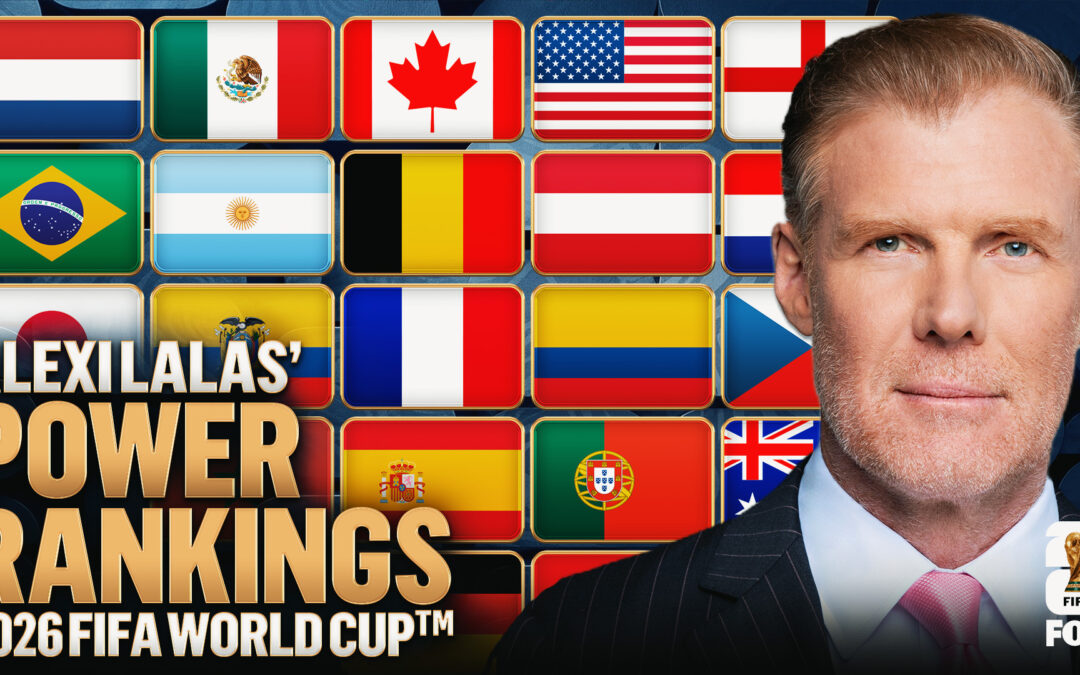 Alexi Lalas’ 2026 World Cup Power Rankings: USA Breaks Into The Top 10